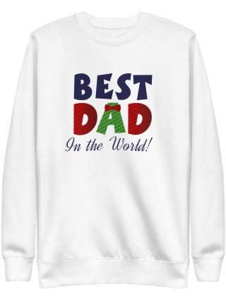 White premium sweatshirt for dad – Father’s Day gift idea