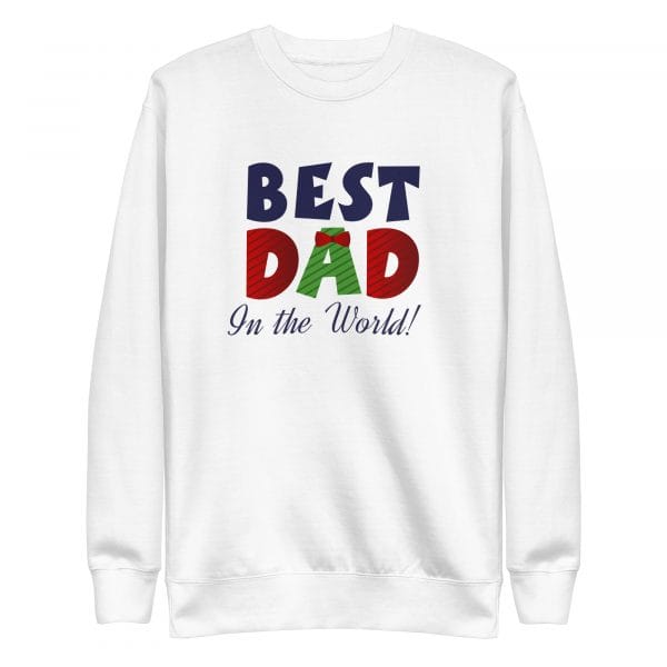 White premium sweatshirt for dad – Father’s Day gift idea