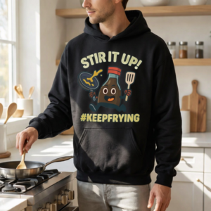 funny-cooking-hoodie-stir-it-up-keepfrying-black-hoodie-model-kitchen Stir It Up #KeepFrying Hoodie | Funny Cooking Pun Unisex Sweatshirt for Food Lovers