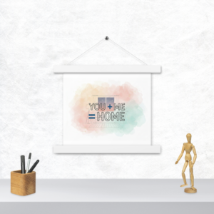 Romantic "You + Me = Home" Wall Art | Minimalist Poster with Magnetic Wooden Hanger | Couple's Home Decor Gift