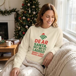 Dear Santa My Wifi Lagged When I was Being Good | Unisex Fleece Sweatshirt
